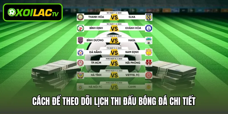 Cách để theo dõi lịch thi đấu bóng đá chi tiết